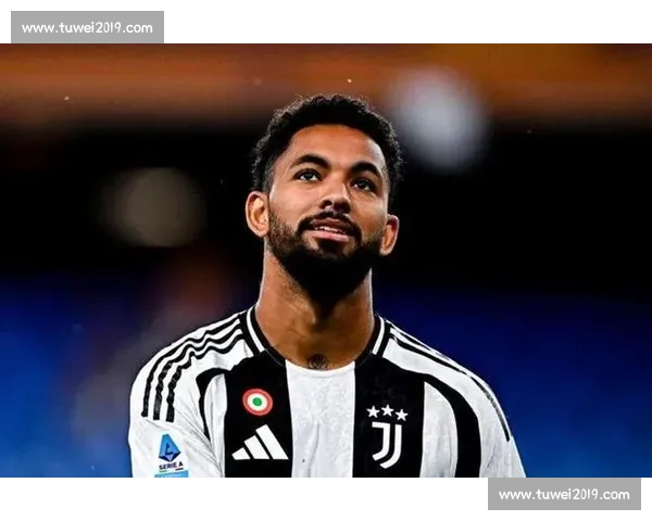 尤文 4000 万欧标价道格拉斯 - 路易斯 曼城利兹联等多队竞逐租借 + 买断方案